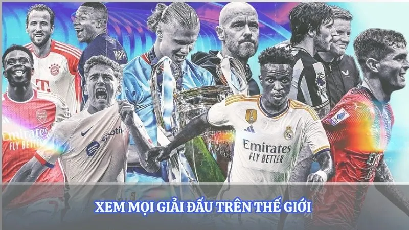 Xem mọi giải đấu trên Thế giới 